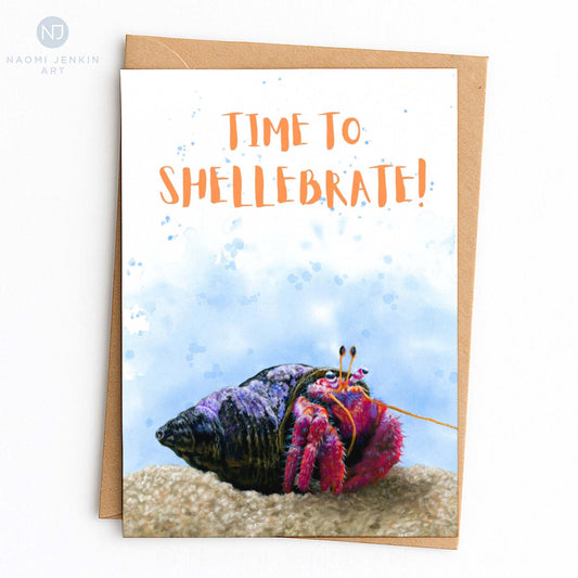 Time To Shellebrate! - Hermit Crab Card